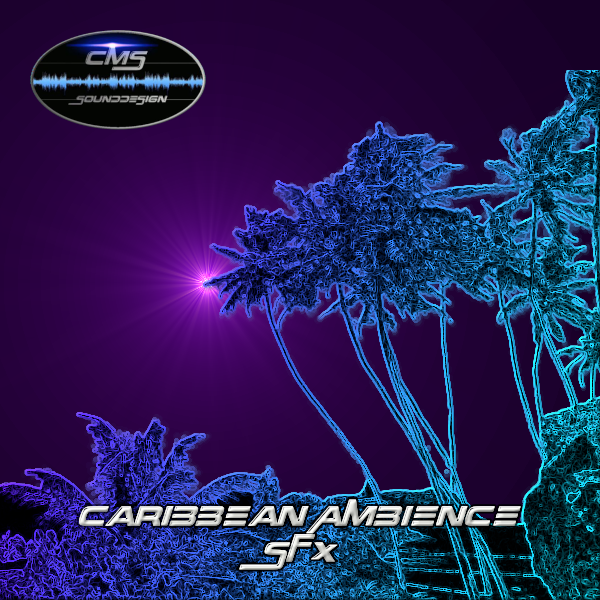 CMS Caribbean Ambience SFX