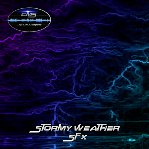 CMS Stormy Weather SFX