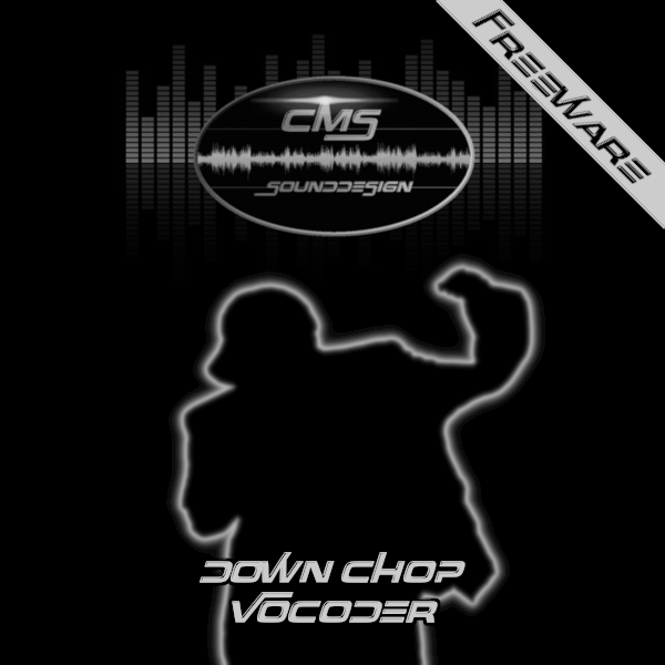CMS Down Chop Vocoder Freeware